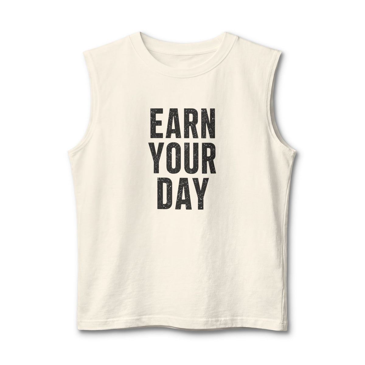 "Earn Your Day" Unisex Muscle Tank