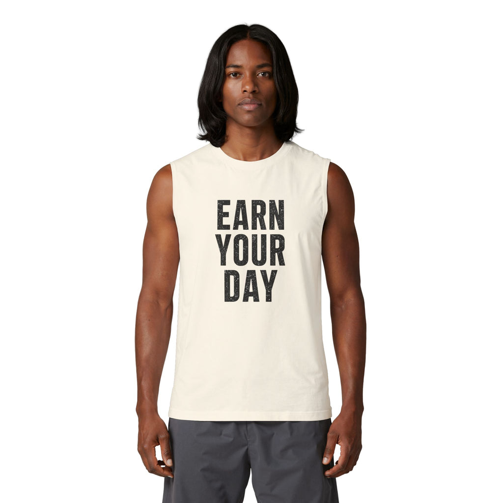 "Earn Your Day" Unisex Muscle Tank