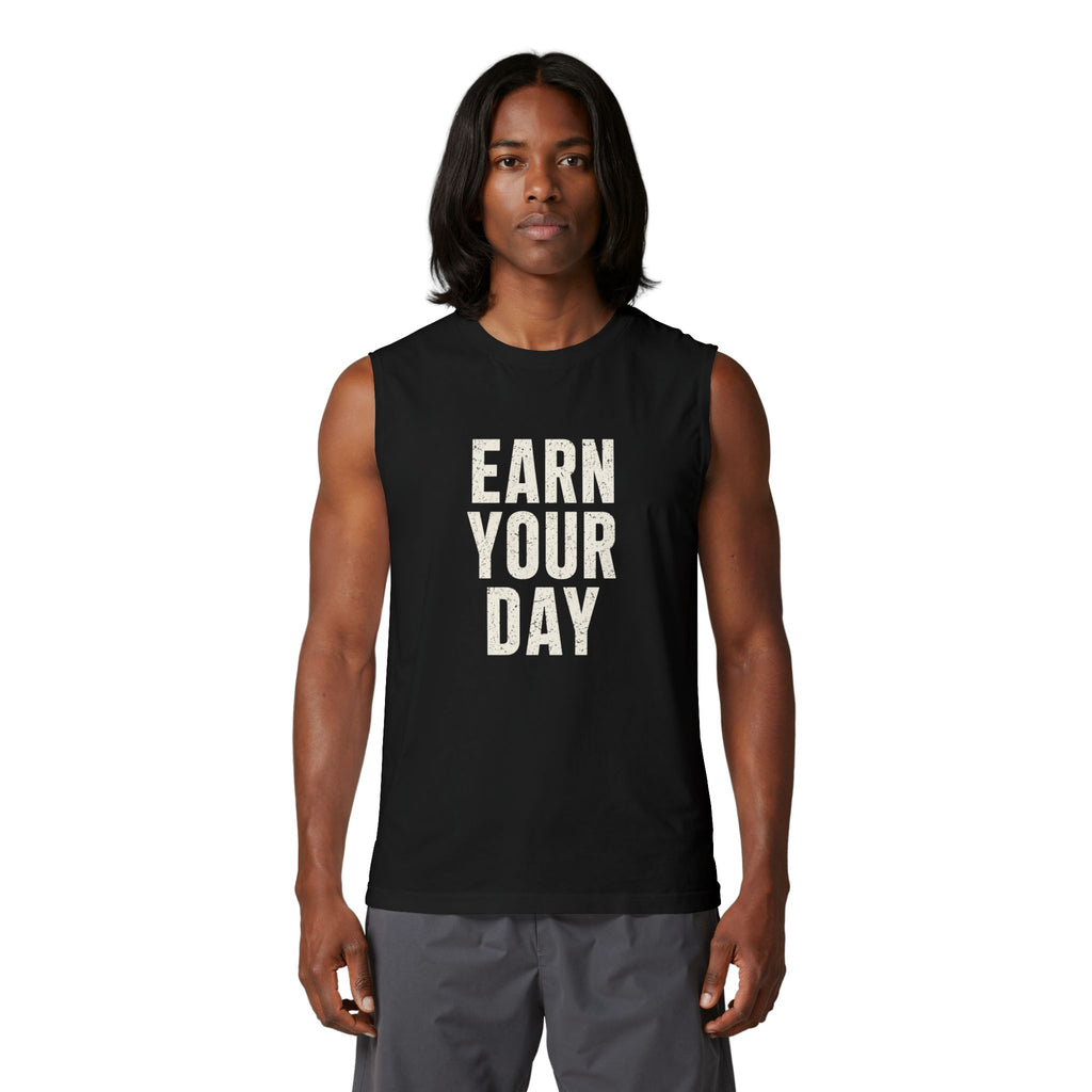 "Earn Your Day" Unisex Muscle Tank